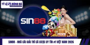 Sin88 - Nhà Cái Giải Trí Cá Cược Uy Tín #1 Việt Nam 2026